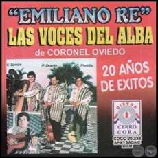 EMILIANO RE - LAS VOCES DEL ALBA DE CORONEL OVIDEO - Año 2010